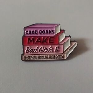 🧁 Good Books Make Bad Girls & Dangerous Women Enamel Pin NEW